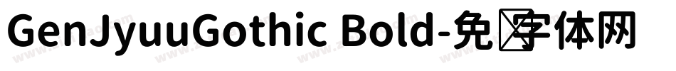 GenJyuuGothic Bold字体转换